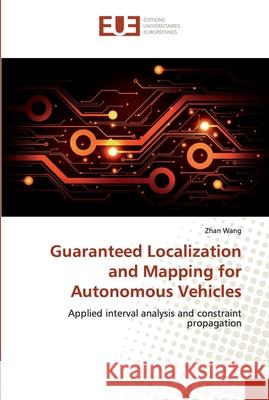 Guaranteed Localization and Mapping for Autonomous Vehicles Wang, Zhan 9786138477877