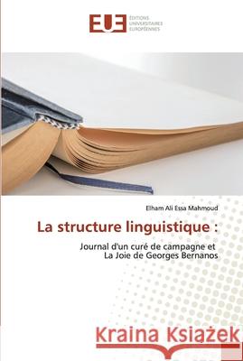 La structure linguistique Ali Essa Mahmoud, Elham 9786138479819