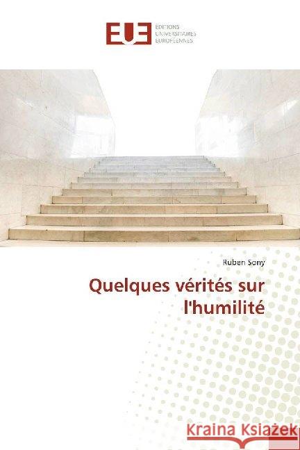 Quelques vérités sur l'humilité Sony, Ruben 9786138487159