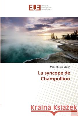 La syncope de Champollion Cousin, Marie-Thérèse 9786138488101