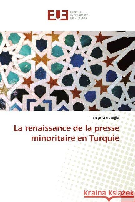 La renaissance de la presse minoritaire en Turquie Mesutoglu, Nese 9786138491644