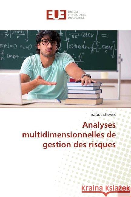 Analyses multidimensionnelles de gestion des risques BILOMBO, RAOUL 9786138492085