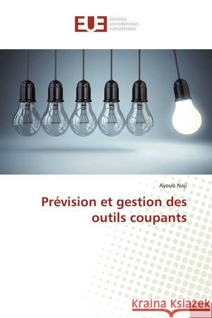 Prévision et gestion des outils coupants Naji, Ayoub 9786138492641