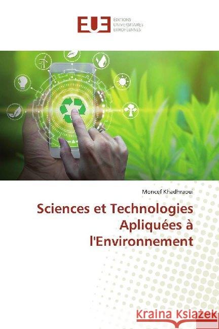 Sciences et Technologies Apliquées à l'Environnement Khadhraoui, Moncef 9786138492825