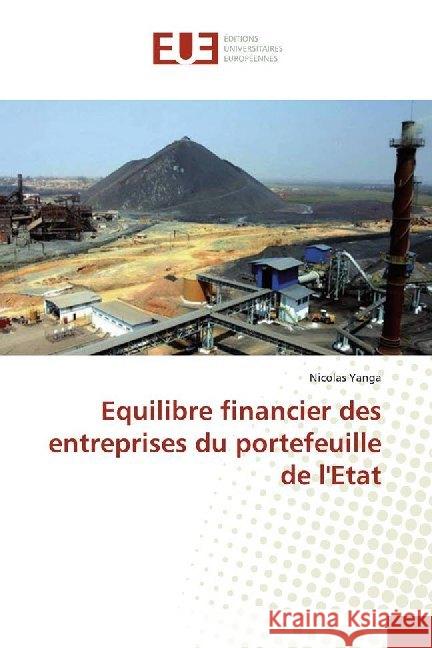 Equilibre financier des entreprises du portefeuille de l'Etat Yanga, Nicolas 9786138497110 Éditions universitaires européennes