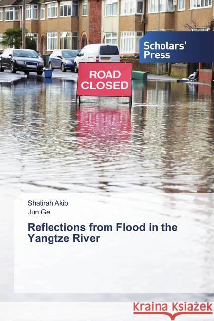 Reflections from Flood in the Yangtze River Akib, Shatirah; Ge, Jun 9786138501206 Scholar's Press