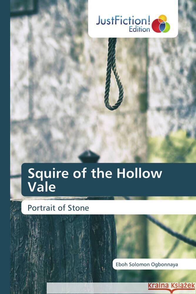 Squire of the Hollow Vale Solomon Ogbonnaya, Eboh 9786138879626