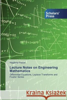 Lecture Notes on Engineering Mathematics Rabari, Nagjibhai 9786138912781 Scholar's Press