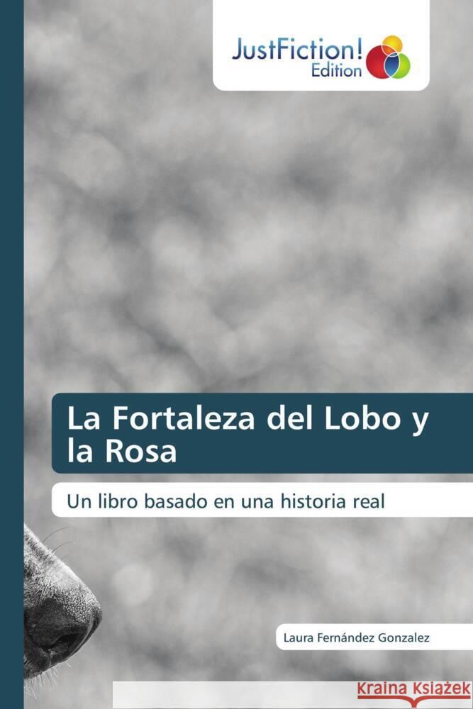 La Fortaleza del Lobo y la Rosa Fernández Gonzalez, Laura 9786138916765