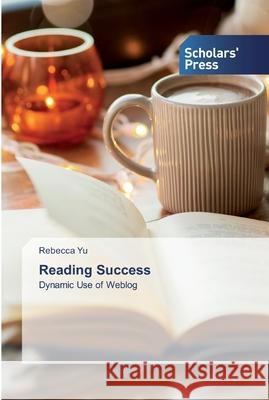 Reading Success Yu, Rebecca 9786138919162 Scholar's Press