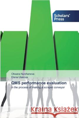QMS performance evaluation Nurzhanova, Oksana 9786138927259 Scholar's Press