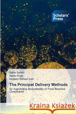 The Principal Delivery Methods Sahar Sabahi, Nader Khani, Hossein Samadi Kafil 9786138927556 Scholars' Press