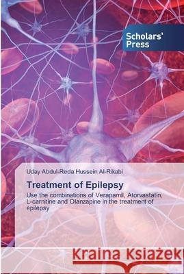 Treatment of Epilepsy Uday Abdul-Reda Hussein Al-Rikabi 9786138928898