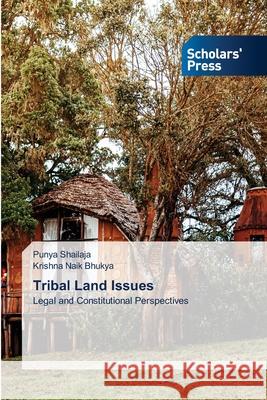 Tribal Land Issues Punya Shailaja, Krishna Naik Bhukya 9786138941927
