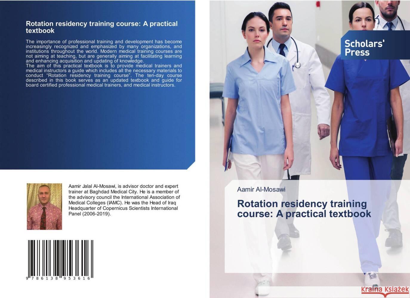 Rotation residency training course: A practical textbook Al'-Mosawi, Aamir 9786138953616