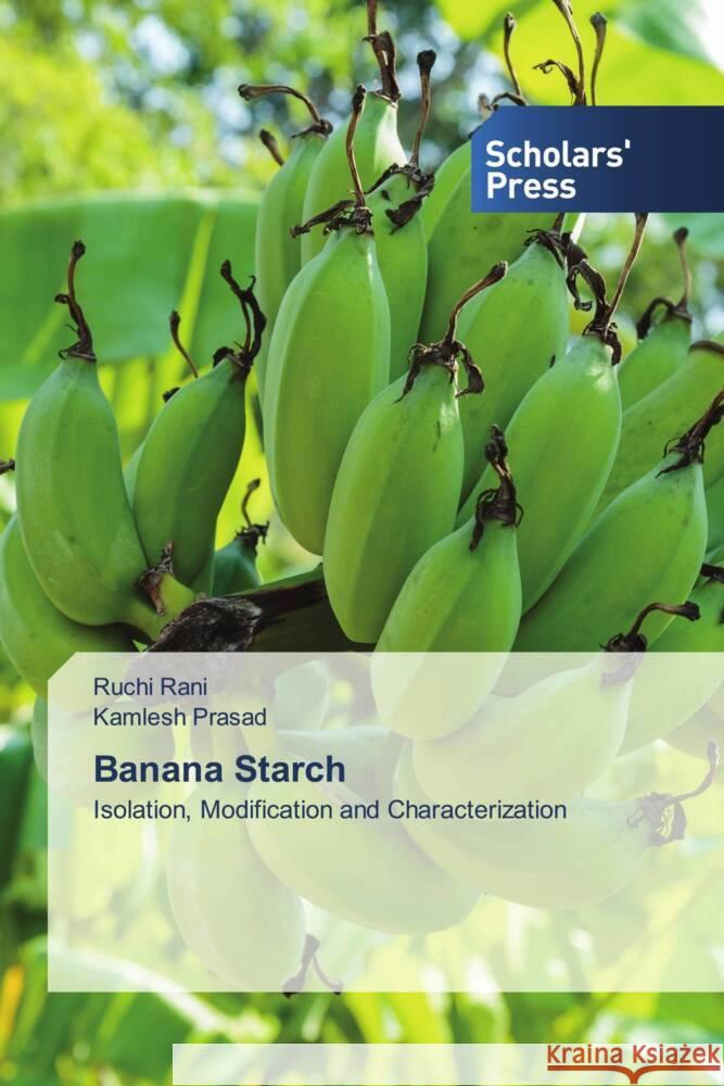 Banana Starch Rani, Ruchi, Prasad, Kamlesh 9786138960874