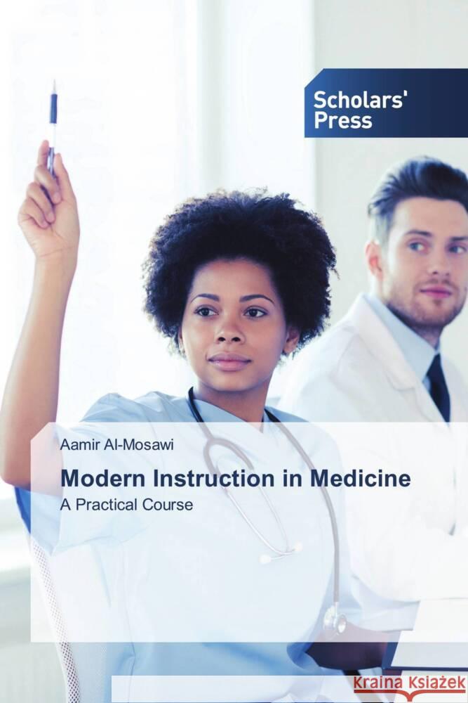 Modern Instruction in Medicine Al-Mosawi, Aamir 9786138962335