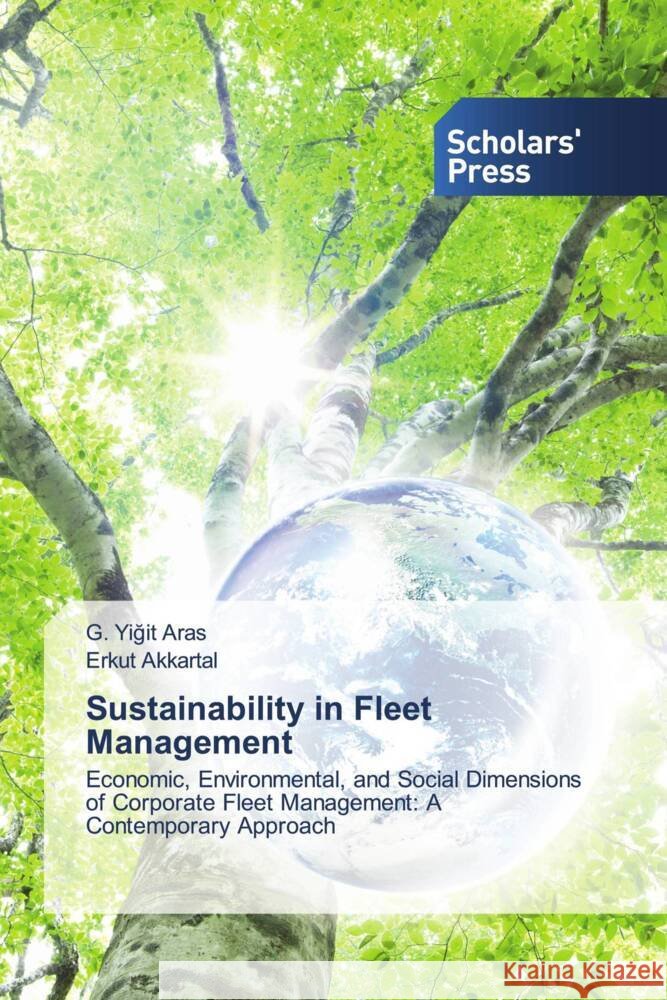 Sustainability in Fleet Management Aras, G. Yigit, Akkartal, Erkut 9786138968108