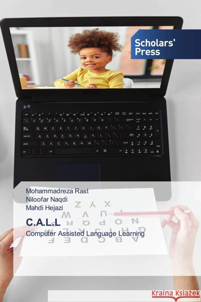 C.A.L.L Mohammadreza Rast, Niloofar Naqdi, Mahdi Hejazi 9786138970965 Scholars' Press