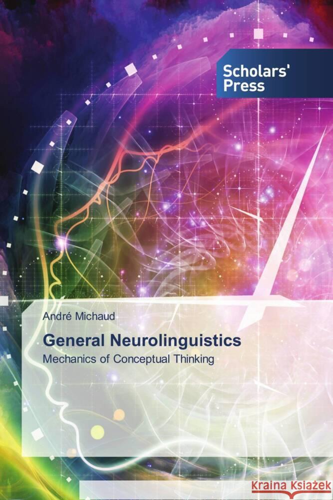 General Neurolinguistics Michaud, André 9786138971450