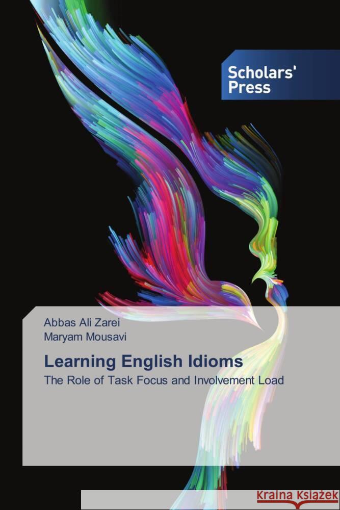 Learning English Idioms Zarei, Abbas Ali, Mousavi, Maryam 9786138972518