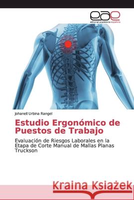 Estudio Ergonómico de Puestos de Trabajo Urbina Rangel, Johanell 9786138985716 Editorial Académica Española