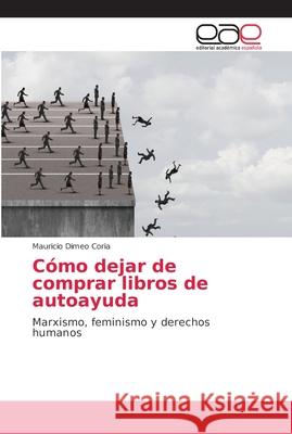 Cómo dejar de comprar libros de autoayuda Dimeo Coria, Mauricio 9786138989134