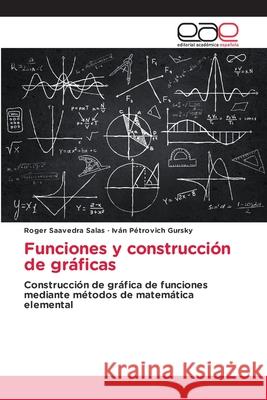 Funciones y construcci?n de gr?ficas Roger Saavedr Iv?n P?trovich Gursky 9786139064762