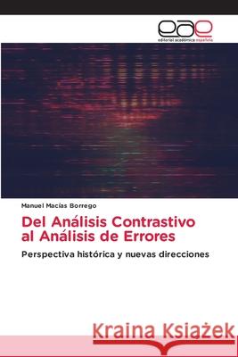 Del Análisis Contrastivo al Análisis de Errores Manuel Mac?a 9786139111077 Editorial Academica Espanola