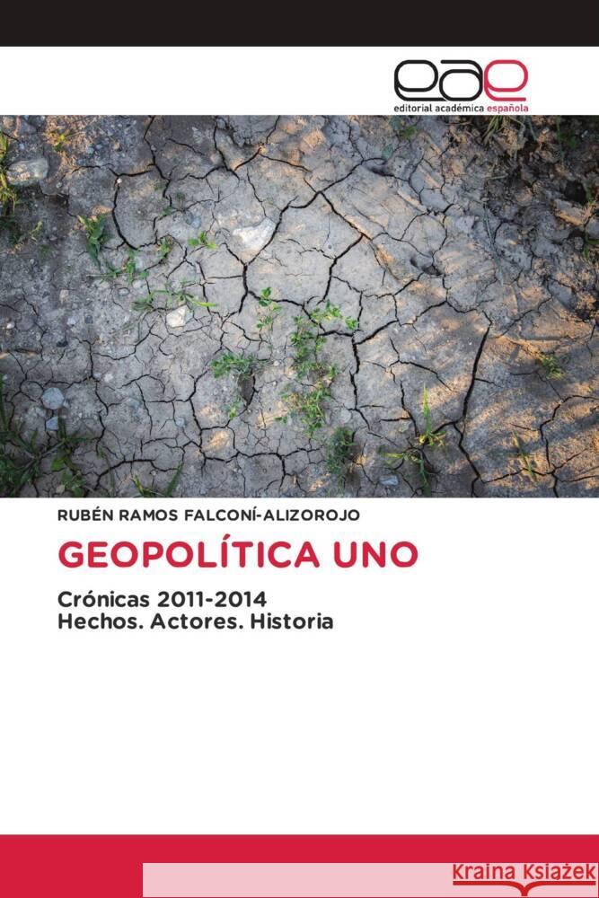 Geopol?tica Uno Rub?n Ramos Falcon?-Alizorojo 9786139409594 Editorial Academica Espanola