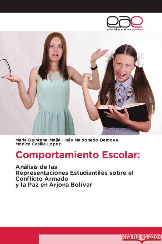 Comportamiento Escolar Maria Quintana-Mejia In?s Maldonad Monica Casill 9786139410118