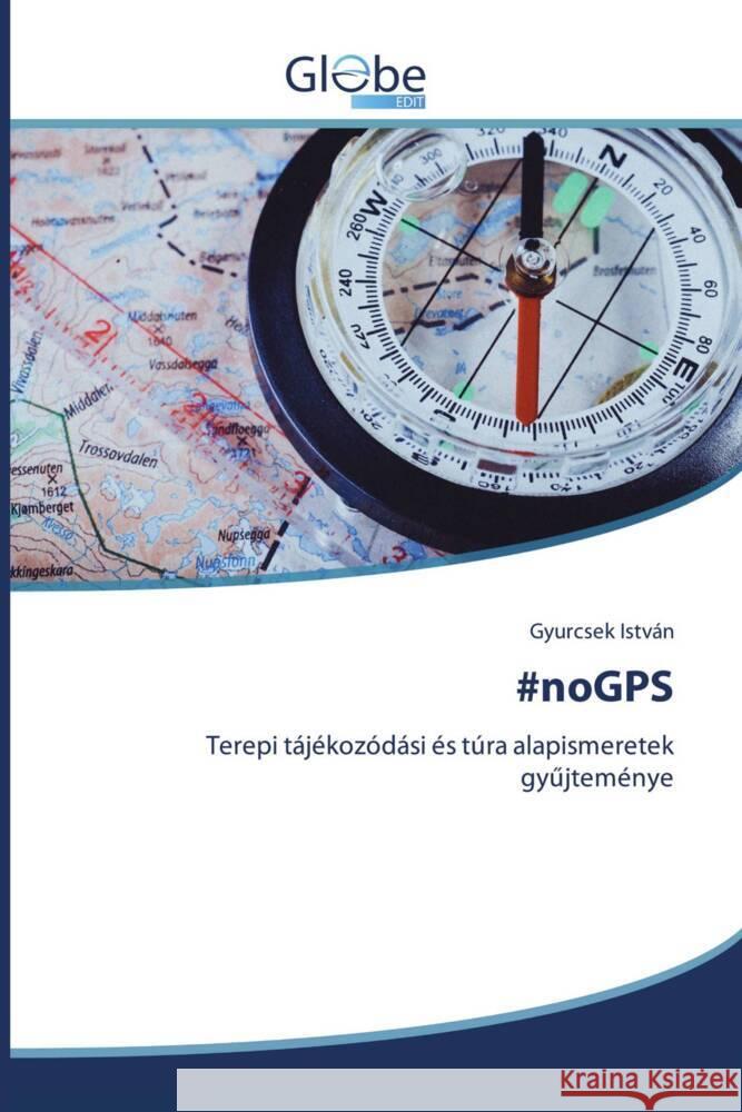 #noGPS István, Gyurcsek 9786139415939