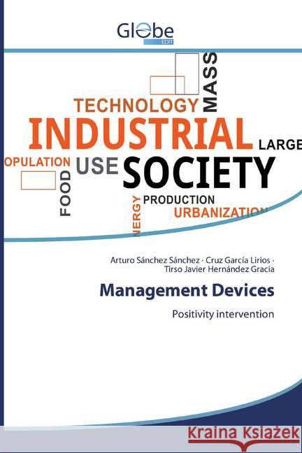 Management Devices : Positivity intervention Sanchez Sanchez, Arturo; García Lirios, Cruz; Hernández Gracia, Tirso Javier 9786139418312 GlobeEdit