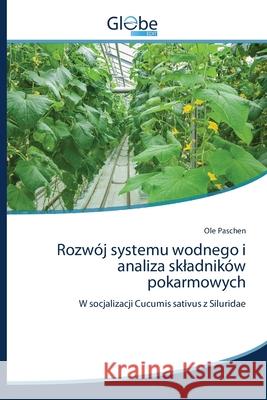 Rozwój systemu wodnego i analiza skladników pokarmowych Paschen, Ole 9786139420681