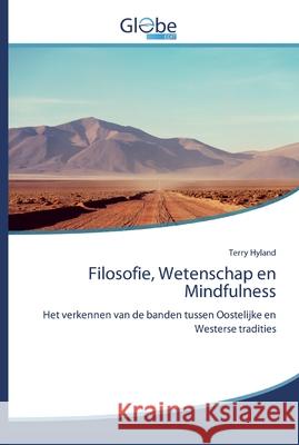 Filosofie, Wetenschap en Mindfulness Hyland, Terry 9786139422456