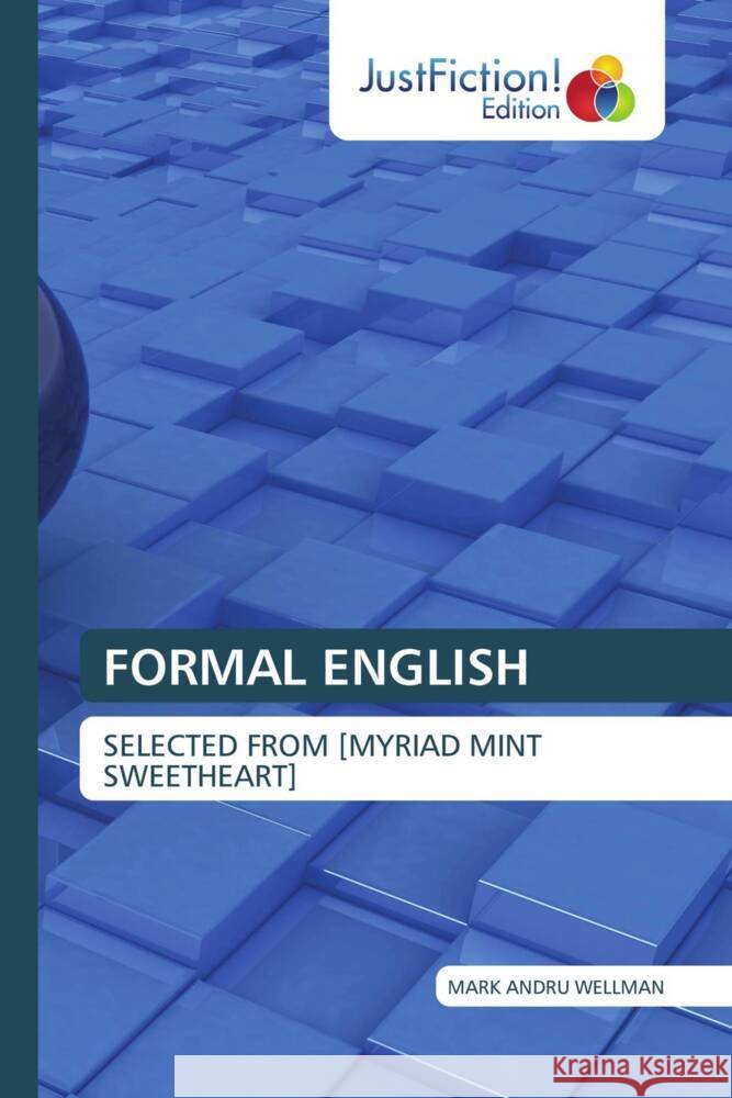 FORMAL ENGLISH Wellman, Mark Andru 9786139422548 JustFiction Edition