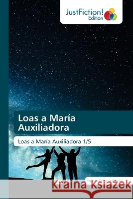 Loas a María Auxiliadora Néstor Omar Ledesma 9786139423125 Justfiction Edition