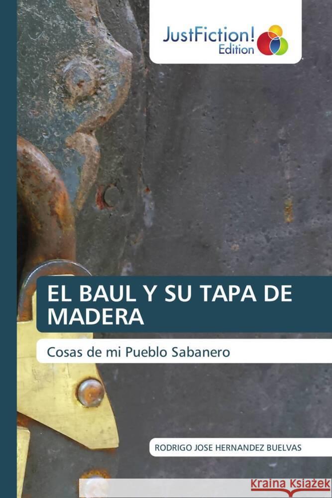 EL BAUL Y SU TAPA DE MADERA Hernández Buelvas, Rodrigo José 9786139423347