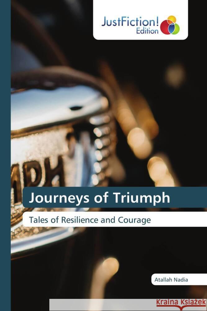 Journeys of Triumph Nadia, Atallah 9786139423767