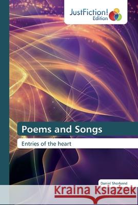 Poems and Songs Shorkend, Daniel 9786139423880 JustFiction Edition