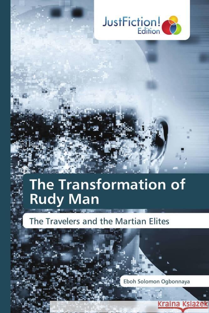 The Transformation of Rudy Man Solomon Ogbonnaya, Eboh 9786139426966