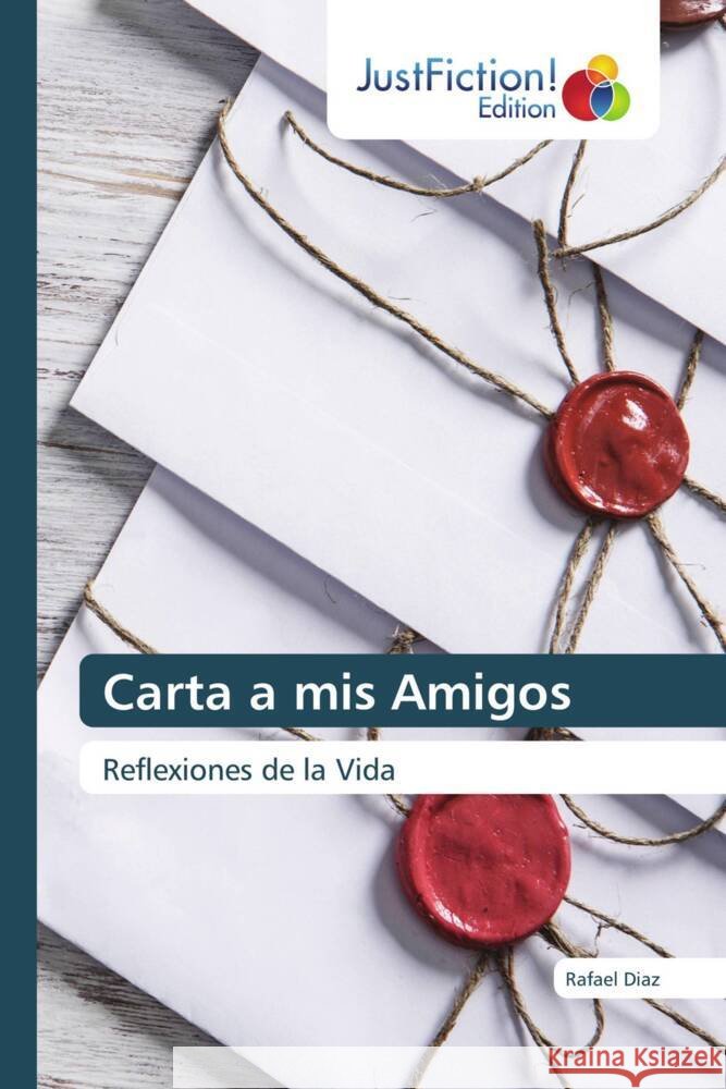 Carta a mis Amigos Diaz, Rafael 9786139426997