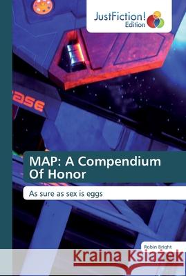 Map: A Compendium Of Honor Bright, Robin 9786139427307 JustFiction Edition