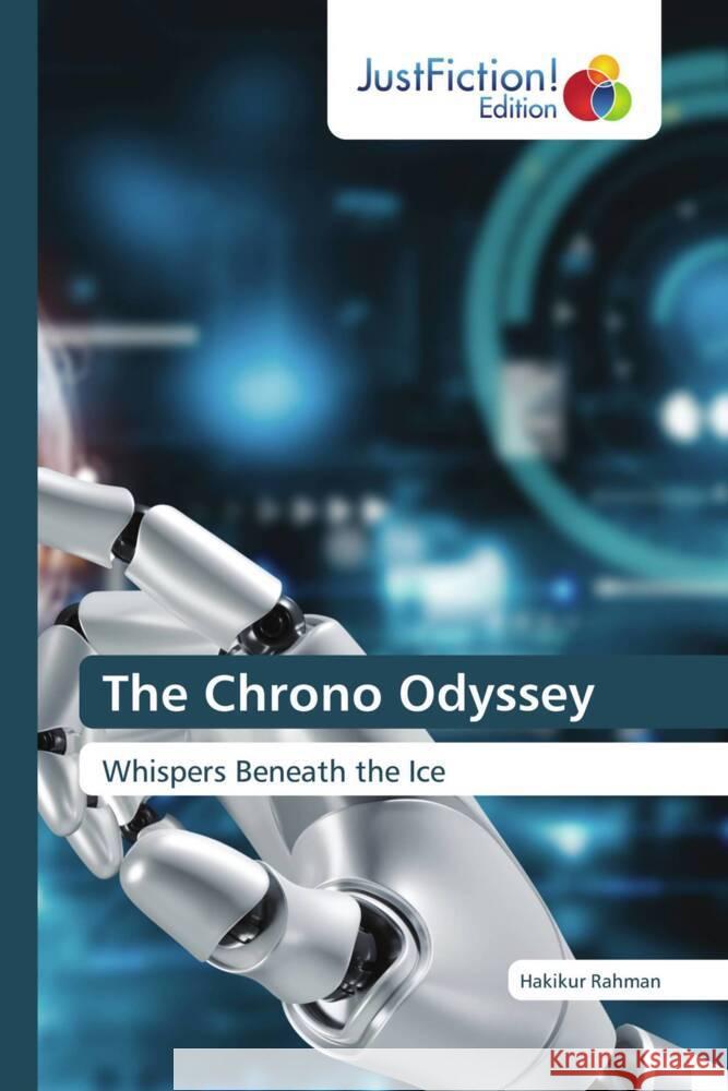 The Chrono Odyssey Rahman, Hakikur 9786139429011