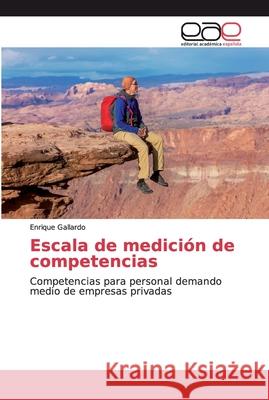 Escala de medición de competencias Gallardo, Enrique 9786139433087 Editorial Académica Española
