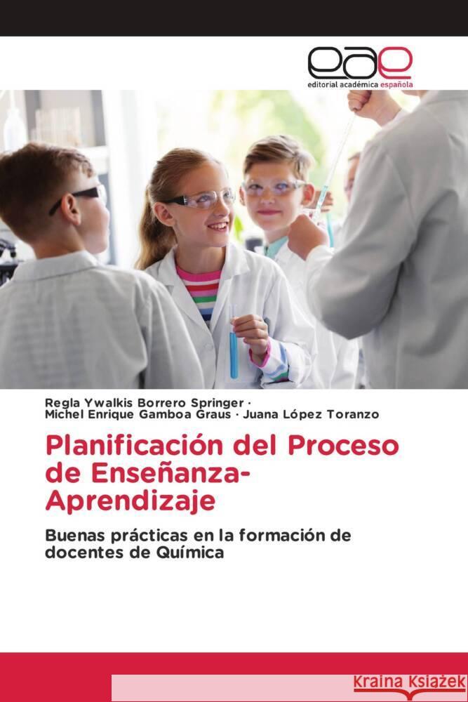 Planificaci?n del Proceso de Ense?anza-Aprendizaje Regla Ywalkis Borrer Michel Enrique Gambo Juana L?pe 9786139433537 Editorial Academica Espanola