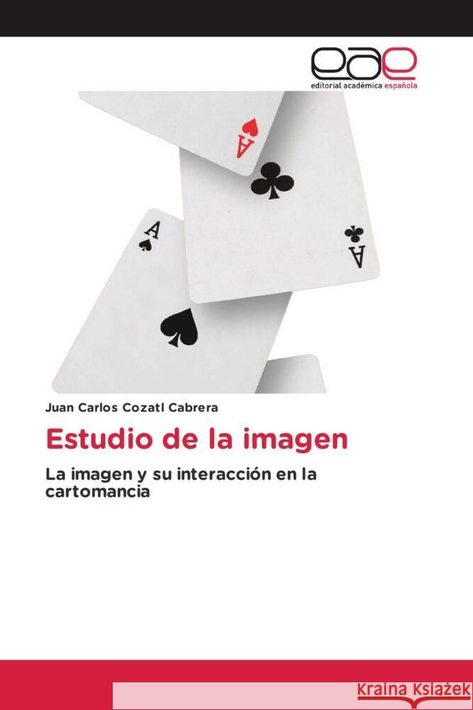 Estudio de la imagen Juan Carlos Cozat 9786139437030 Editorial Academica Espanola