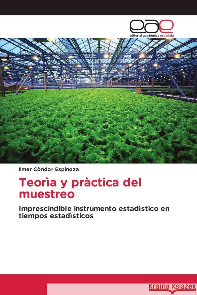 Teorìa y pràctica del muestreo Condor Espinoza, Ilmer 9786139440153 Editorial Académica Española