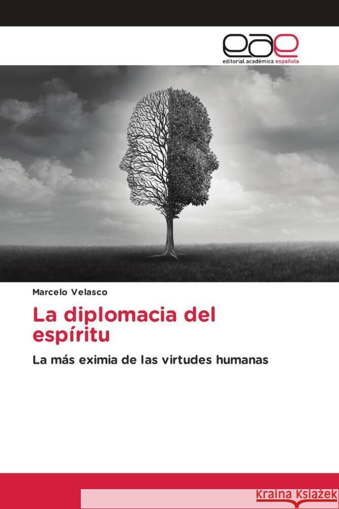 La diplomacia del esp?ritu Marcelo Velasco 9786139441853