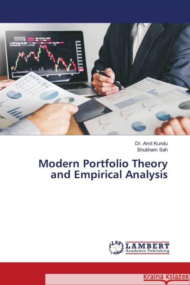 Modern Portfolio Theory and Empirical Analysis Kundu, Dr. Amit, Sah, Shubham 9786139460540 LAP Lambert Academic Publishing